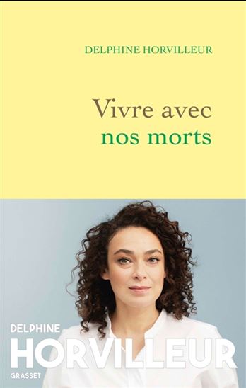 Vivre avec nos morts - DELPHINE HORVILLEUR