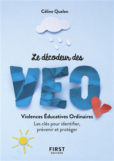 Le Décodeur des VEO : violences éducatives ordinaires - CÉLINE QUELEN