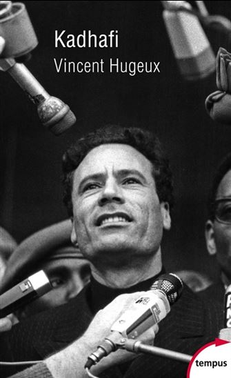 Kadhafi - VINCENT HUGEUX