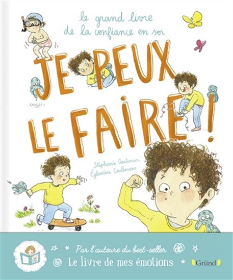 Je peux le faire ! : le grand livre de la confiance en soi - STÉPHANIE COUTURIER - É CEULEMANS