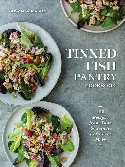 Tinned Fish Pantry Cookbook - SUSAN SAMPSON