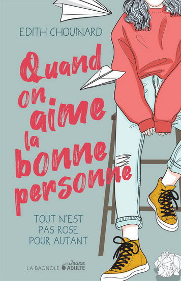 Quand on aime la bonne personne, tout n&#39;est pas rose pour autant #02 - ÉDITH CHOUINARD