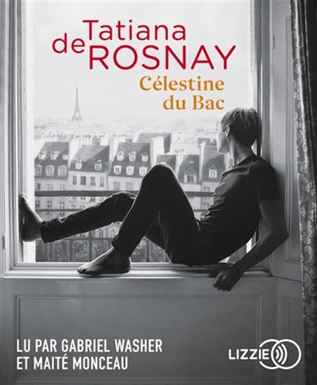 Célestine du Bac (CD) - TATIANA DE ROSNAY