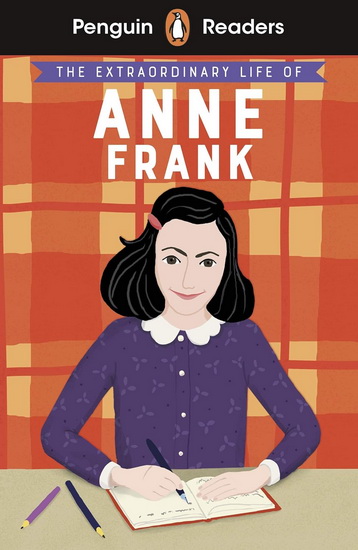 Penguin Readers Level 2: The Extraordinary Life of Anne Frank (ELT Graded Reader ) - COLLECTIF