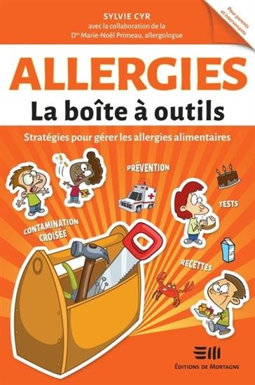 Allergies : stratégies pour gérer les allergies alimentaires - SYLVIE CYR - MARIE-NOËL PRIMEAU