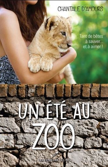Un été au zoo - CHANTALE D'AMOURS