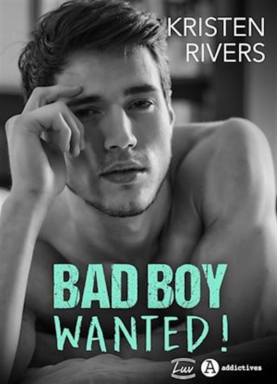 Bad Boy Wanted ! - KRISTEN RIVERS