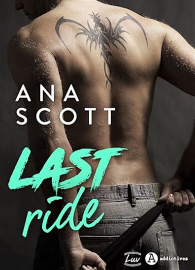 Last ride - ANA SCOTT