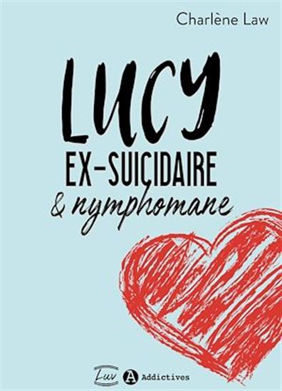 Lucy, ex-suicidaire et nymphomane - CHARLÈNE LAW