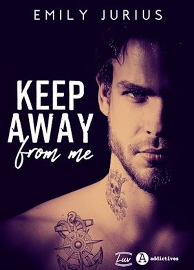 Keep Away From Me - EMILY JURIUS