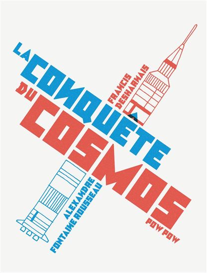La Conquête du cosmos - A FONTAINE ROUSSEAU - FRANCIS DESHARNAIS