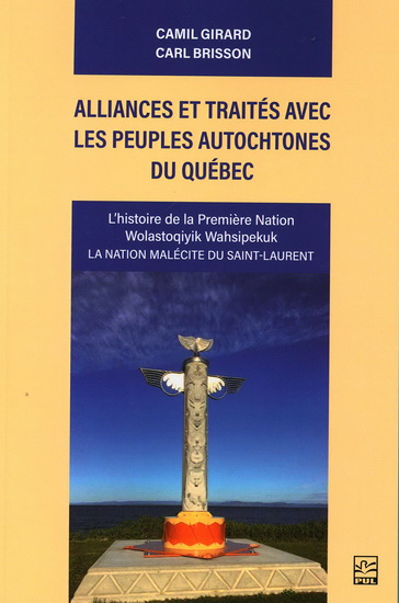 Alliances et traités avec les peuples autochtones du Québec - CAMIL GIRARD - CARL BRISSON