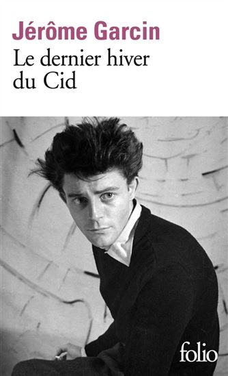 Le Dernier hiver du Cid - JÉRÔME GARCIN