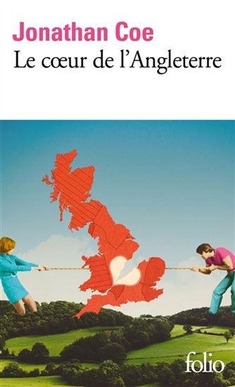 Le Coeur de l&#39;Angleterre - JONATHAN COE