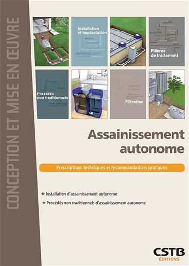 Assainissement autonome : prescriptions techniques et recommandations pratiques - COLLECTIF