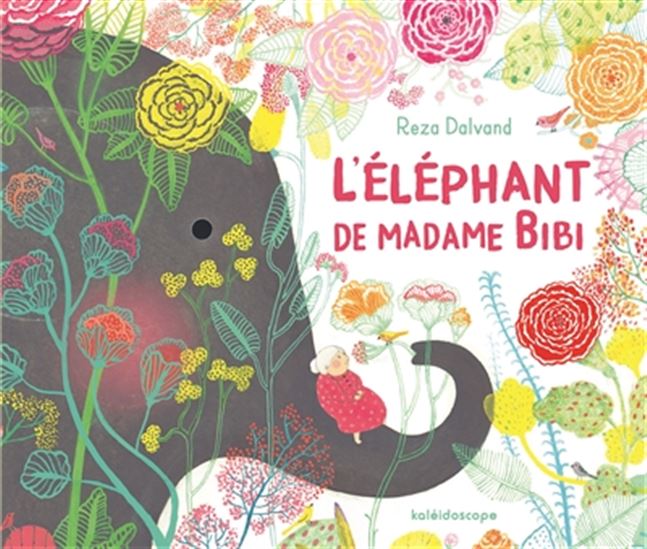 L&#39;Éléphant de madame Bibi - REZA DALVAND