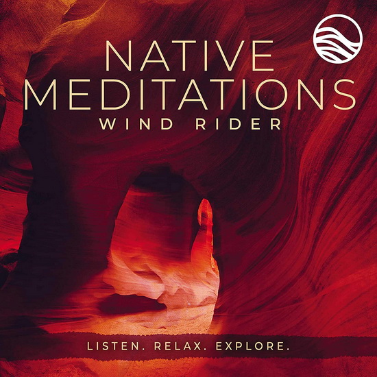 Native Meditations - WIND RIDER