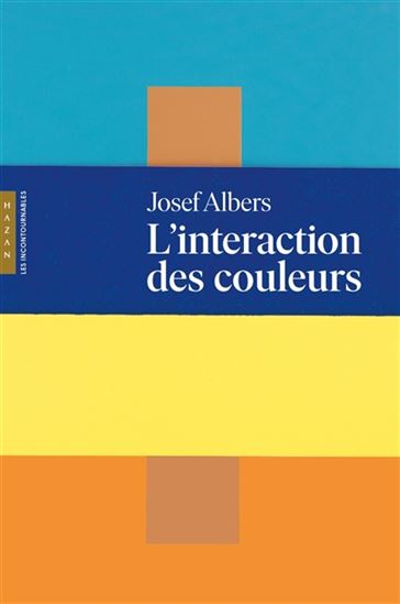 L&#39;Interaction des couleurs N. éd. - JOSEF ALBERS