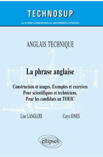 La Phrase anglaise : construction et usages. Exemples et exercices - LINE LANGLOIS - CARYS JONES