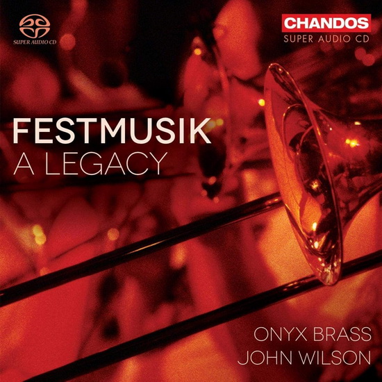 Festmusik: A Legacy (SACD) - COMPILATION CLASSIQUE