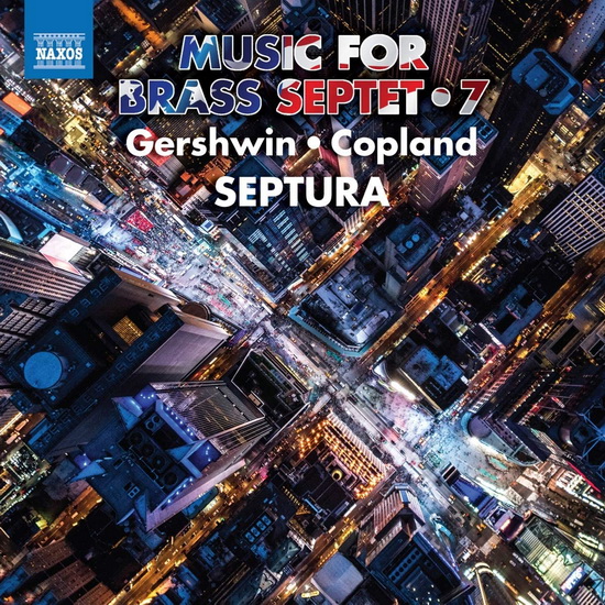 Music for Brass Septet, Vol. 7 - COPLAND - GERSHWIN