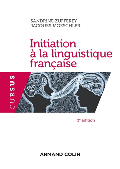 Initiation à la linguistique française 3e éd. - SANDRINE ZUFFEREY - JACQUES MOESCHLER
