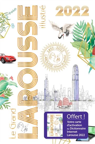 Le Grand Larousse illustré 2022 - COLLECTIF