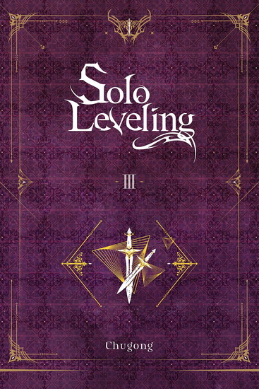 Solo Leveling, Vol. 3 (novel) - CHUGONG