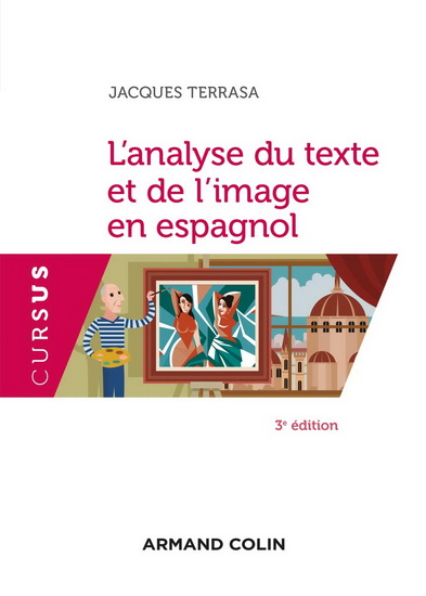 L&#39;Analyse du texte et de l&#39;image en espagnol 3e éd. - JACQUES TERRASA