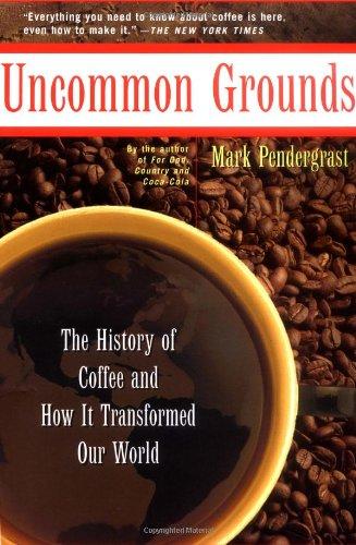 Uncommon grounds - MARK PENDERGRAST