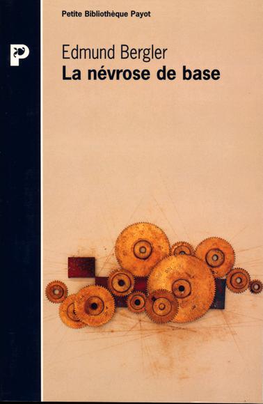 La Névrose de base - EDMUND BERGLER