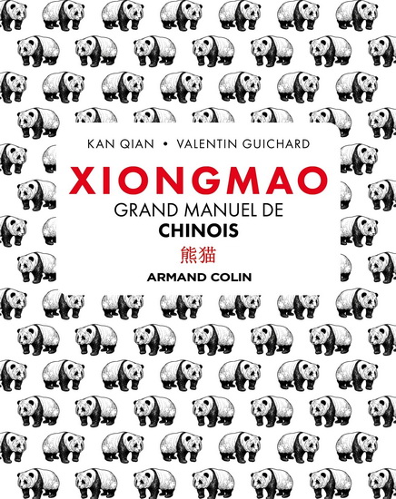 Xiongmao : grand manuel de chinois - QIAN KAN