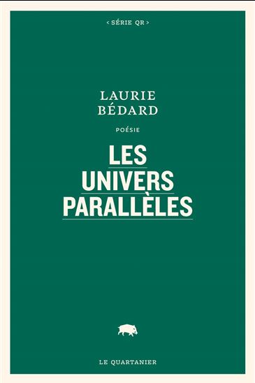 Les Univers parallèles - LAURIE BÉDARD