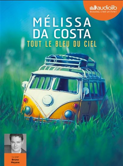 Tout le bleu du ciel  (CD MP3 : 20 h 48 min) - MÉLISSA DA COSTA