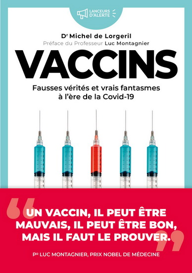 Les Vaccins à l’ère de la COVID-19 : vigilance, confiance ou compromis ? - MICHEL DE LORGERIL