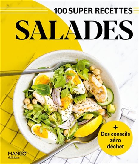 Salades : 100 super recettes N. éd. - GEMA GOMEZ
