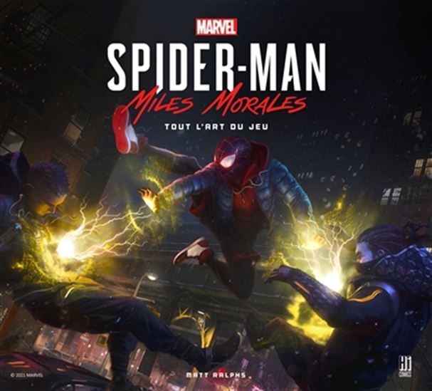 Marvel Spider-Man Miles Morales : tout l&#39;art du jeu - MATT RALPHS