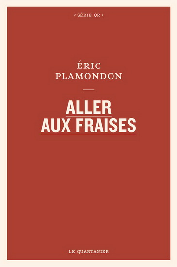 Aller aux fraises - ÉRIC PLAMONDON