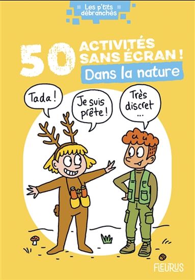 50 activités sans écran ! : dans la nature - MARIE LYNE MANGILLI DOUCÉ - ALAIN DOUCÉ