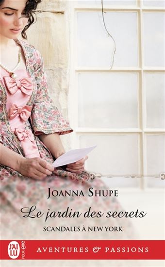Scandales à New York T.03 Le jardin des secrets - JOANNA SHUPE