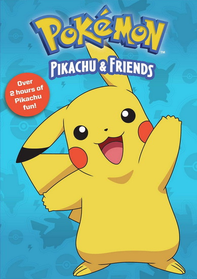Pokémon: Pikachu & Friends - 