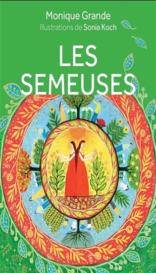Les Semeuses Cof. - MONIQUE GRANDE - SONIA KOCH