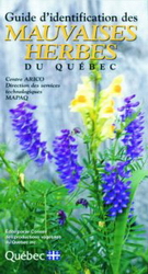 Guide d&#39;identification des mauvaises herbes du Québec - COLLECTIF