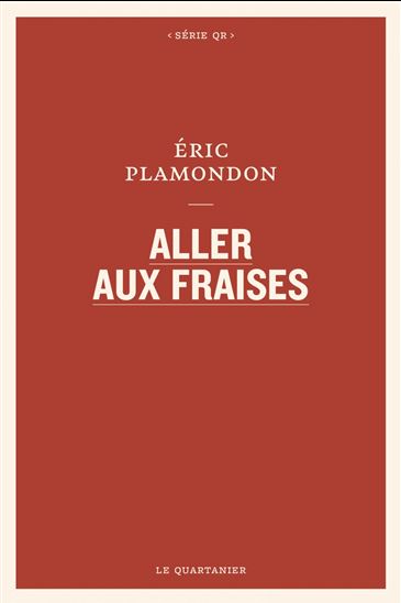 Aller aux fraises - ÉRIC PLAMONDON