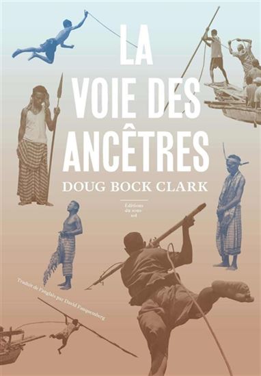 La Voie des ancêtres - DOUG BOCK CLARK