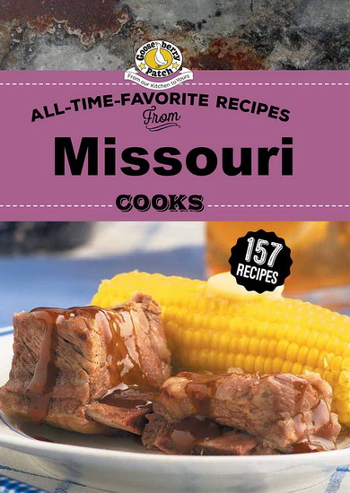 All Time Favorite Recipes from Missouri Cooks - COLLECTIF