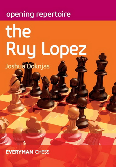 Joshua Doknjas: The Ruy Lopez