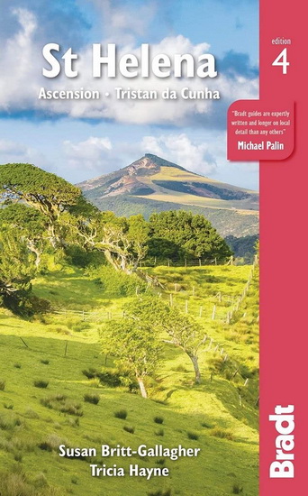 St Helena: Ascension, Tristan da Cunha, Fourth Edition - SUSAN BRITT-GALLAGHER - TRICIA HAYNE