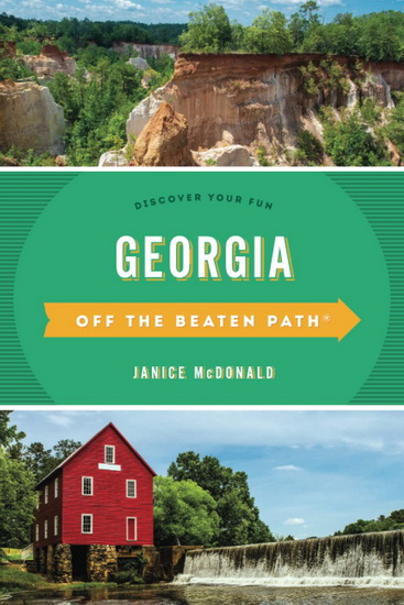 Georgia Off the Beaten Path®: Discover Your Fun, Twelfth Edition - JANICE MCDONALD