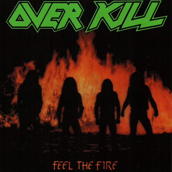 Feel The Fire (Vinyl) - OVERKILL